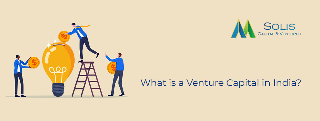 What is a Venture Capital in India