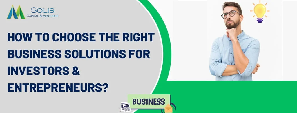 Business Solutions For Investors And Entrepreneurs